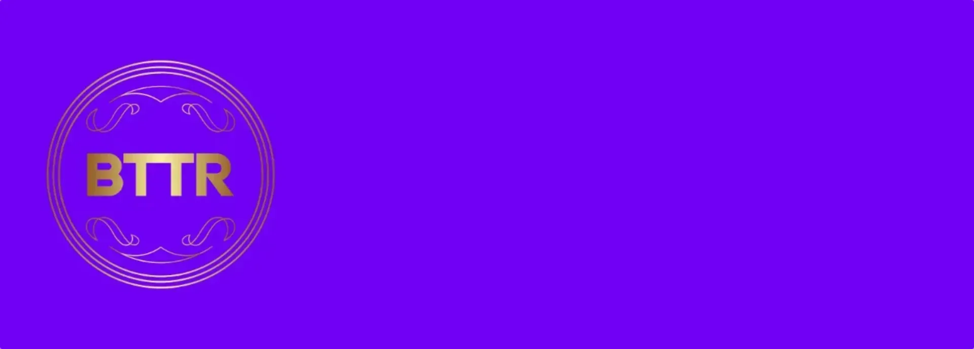 BTTR logo on a purple background
